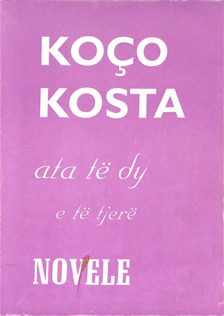 Ata të dy e të tjerë : novelë...e thyer