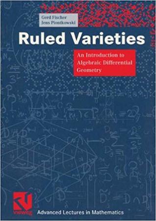 Ruled Varieties: An Introduction to Algebraic Differential Geometry