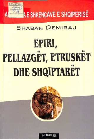 Epiri, pellazgët, etruskët dhe shqiptarët