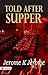 Told After Supper: Jerome K Jerome's Festive and Funny Holiday Stories