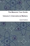The Masonic Tour Guide - Volume 3