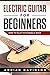 Electric Guitar For Beginne...
