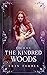 Fire & Ice: The Kindred Woo...