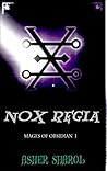 Nox Regia by Asher Sharol
