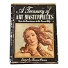 A Treasury of Art Masterpieces: From the Renaissance to the Present Day A Treasury of Art Masterpieces: From the Renaissance to the Present Day