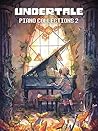 UNDERTALE Piano Collections, Volume 2 - Sheet Music from the game