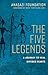 The Five Legends: A Journey to Heal Divided Hearts
