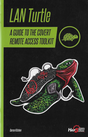 LAN Turtle: A Guide to the Covert Remove Access Toolkit