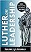 Luther on Leadership