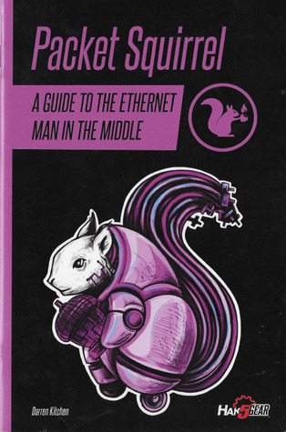 Packet Squirrel: A Guide to the Ethernet Man in the Middle