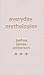 Everyday Mythologies