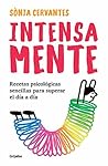Intensa-mente: Recetas psicológicas sencillas para superar el día a día (Spanish Edition)