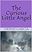 The Curious Little Angel