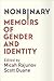 Nonbinary: Memoirs of Gende...