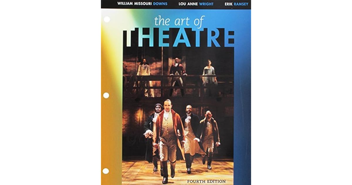 Bundle: The Art of Theatre: Then and Now, Loose-Leaf Version, 4th