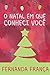 O Natal em que conheci você