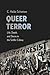 Queer Terror: Life, Death, and Desire in the Settler Colony (New Directions in Critical Theory, 59)