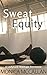 Sweat Equity (LadyLuck Star...