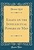 Essays on the Intellectual Powers of Man (Classic Reprint)