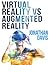 AUGMENTED REALITY VS VIRTUAL REALITY by Jonathan Davis
