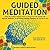 Guided Meditation: Unlock t...