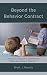 Beyond the Behavior Contrac...