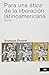 PARA UNA ETICA DE LA LIBERACION LATINOAMERICANA VOL. 1