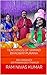 TEACHINGS OF SRIMAD BHAGWAT PURANA by Ram Nivas Kumar