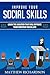 Improve Your Social Skills:...