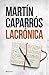 Lacrónica by Martín Caparrós