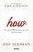 How. Por qué CÓMO hacemos las cosas significa tanto (Spanish Edition)
