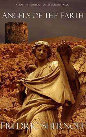 Angels of the Earth: A Silo Story (Kindle Edition)