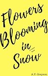 Flowers Blooming in Snow