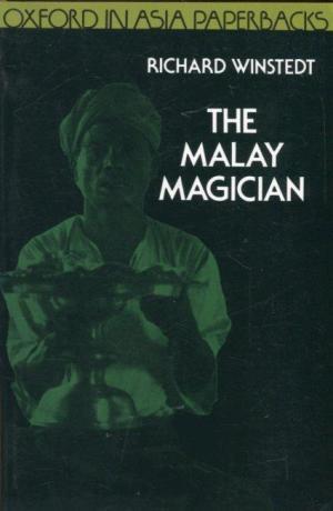 Malay Magician (Oxford in Asia Paperbacks)