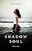 Shadow Soul (Narun, #1)