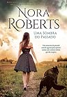 Uma Sombra do Passado by Nora Roberts