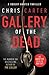 Gallery of the Dead by Chris         Carter
