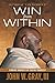 Win from Within: Finding Yo...