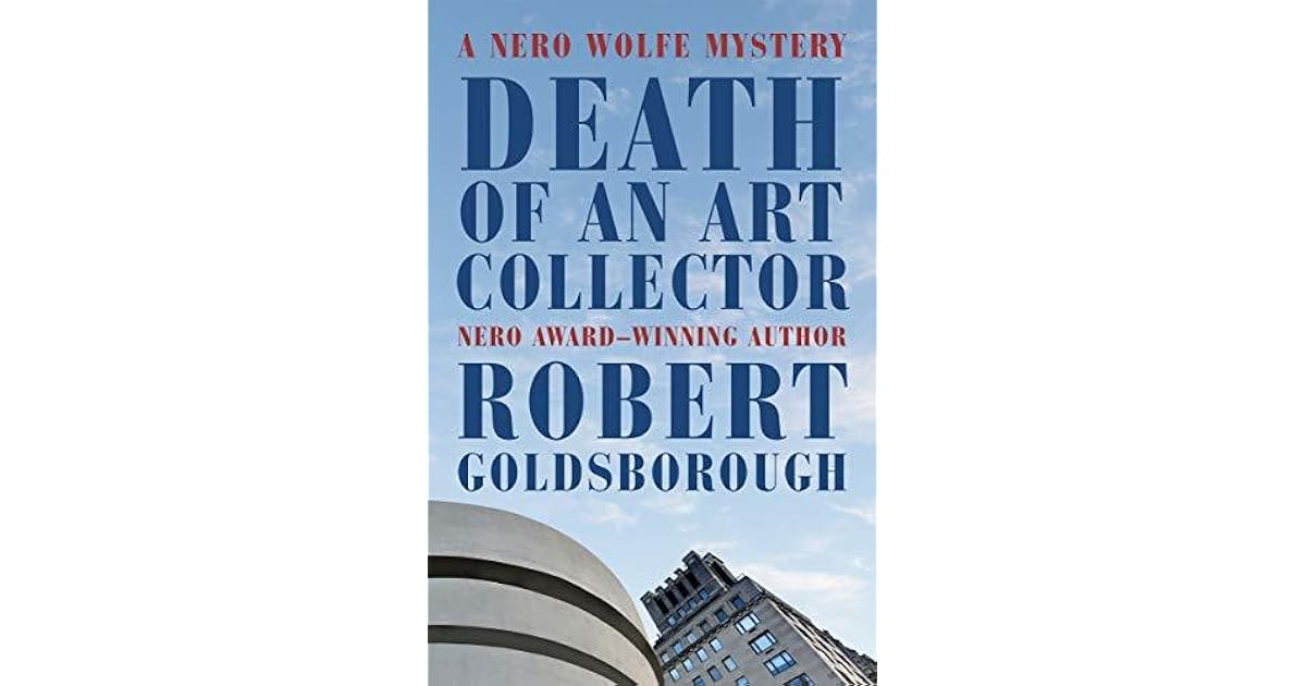 Death Of An Art Collector By Robert Goldsborough