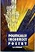 Politically Incorrect Poetry by L.A.Pritchett