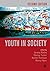 Youth in Society: Contempor...