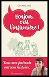 Bonjour, c'est l'infirmière