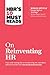 HBR's 10 Must Reads on Reinventing HR (with bonus article "People Before Strategy" by Ram Charan, Dominic Barton, and Dennis Carey) (HBR’s 10 Must Reads)