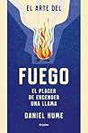 El arte del fuego...