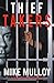 The Thief Takers by Mike Mulloy
