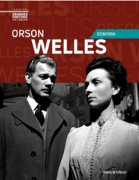 Orson Welles: Soberba (Hardcover)