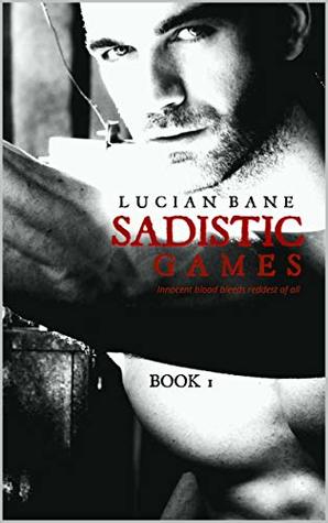 Sadistic Games 1 & 2 (Sadistic Games, #1)