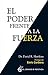 El Poder frente a la fuerza: Los determinantes ocultos del comportamiento humano (Spanish Edition)