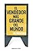 El vendedor más grande del mundo I