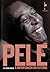 Pelé: A Importância do Futebol